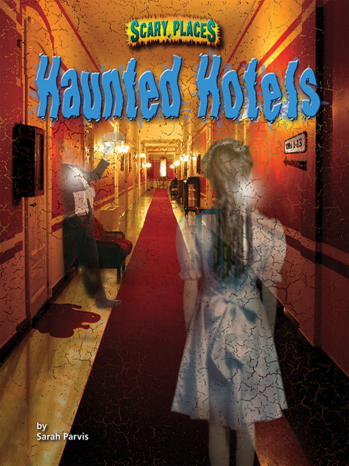 Title details for Haunted Hotels by Sarah Parvis - Available
